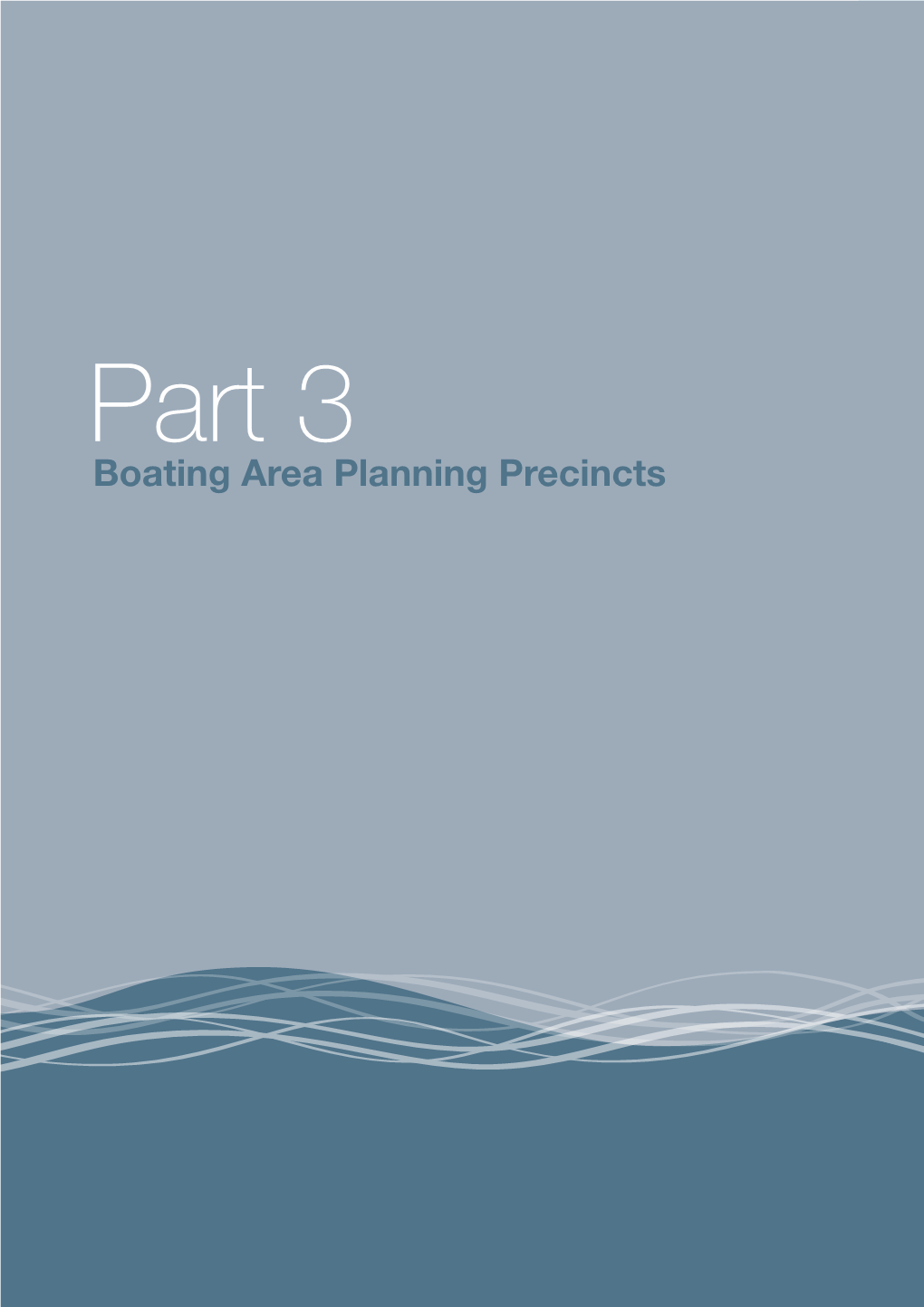 Boating Area Planning Precincts 18 Recreational Boating Facilities Framework