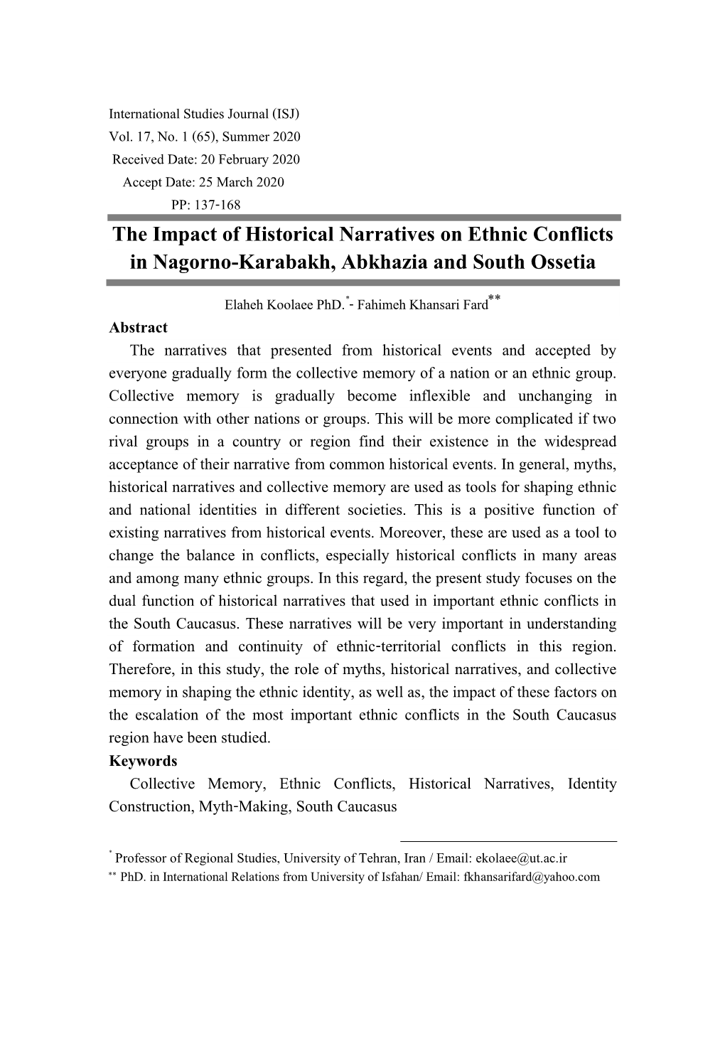 Abstract the Narratives That Presented from Historical Events and Accepted by Everyone Gradually Form the Collective Memory of a Nation Or an Ethnic Group