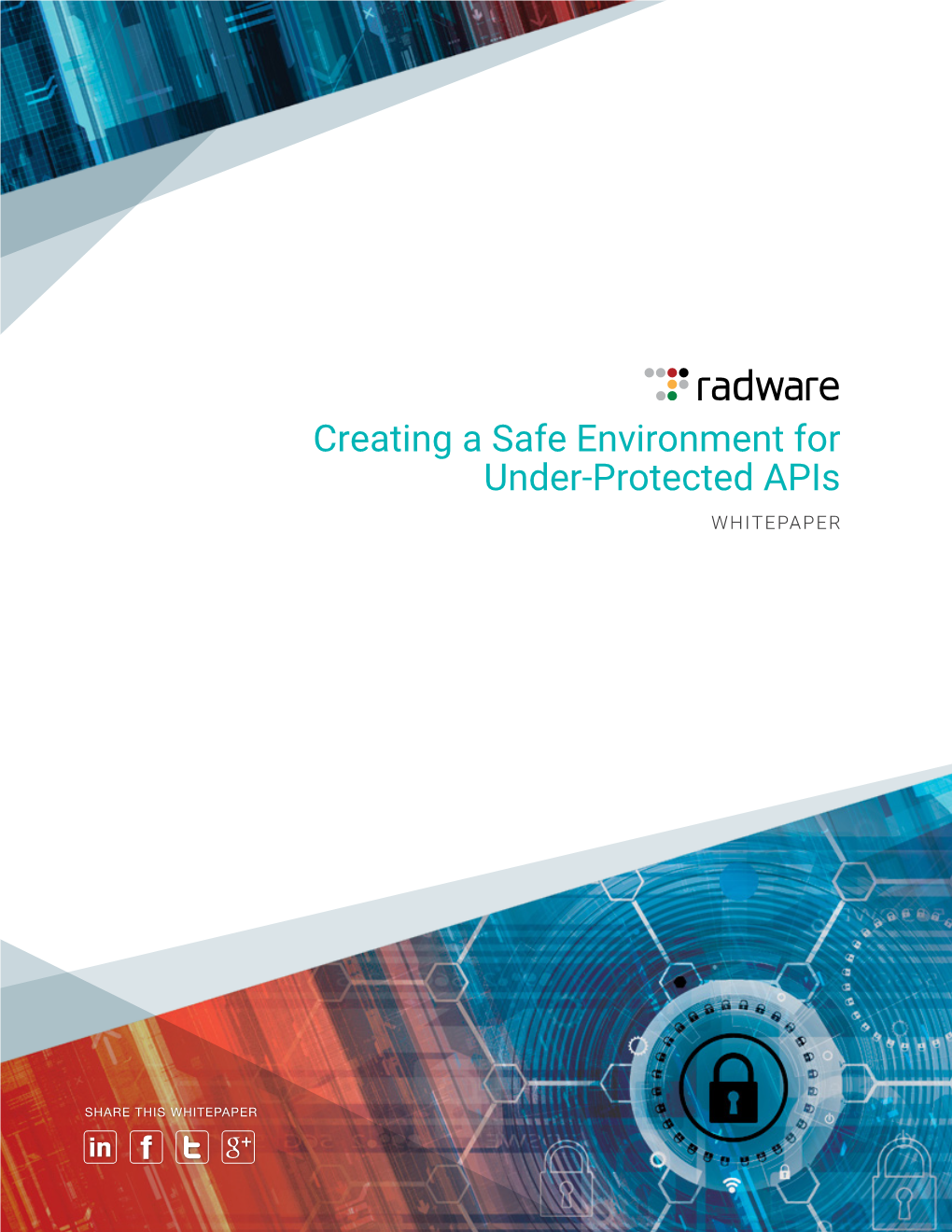 Creating a Safe Environment for Under-Protected Apis WHITEPAPER