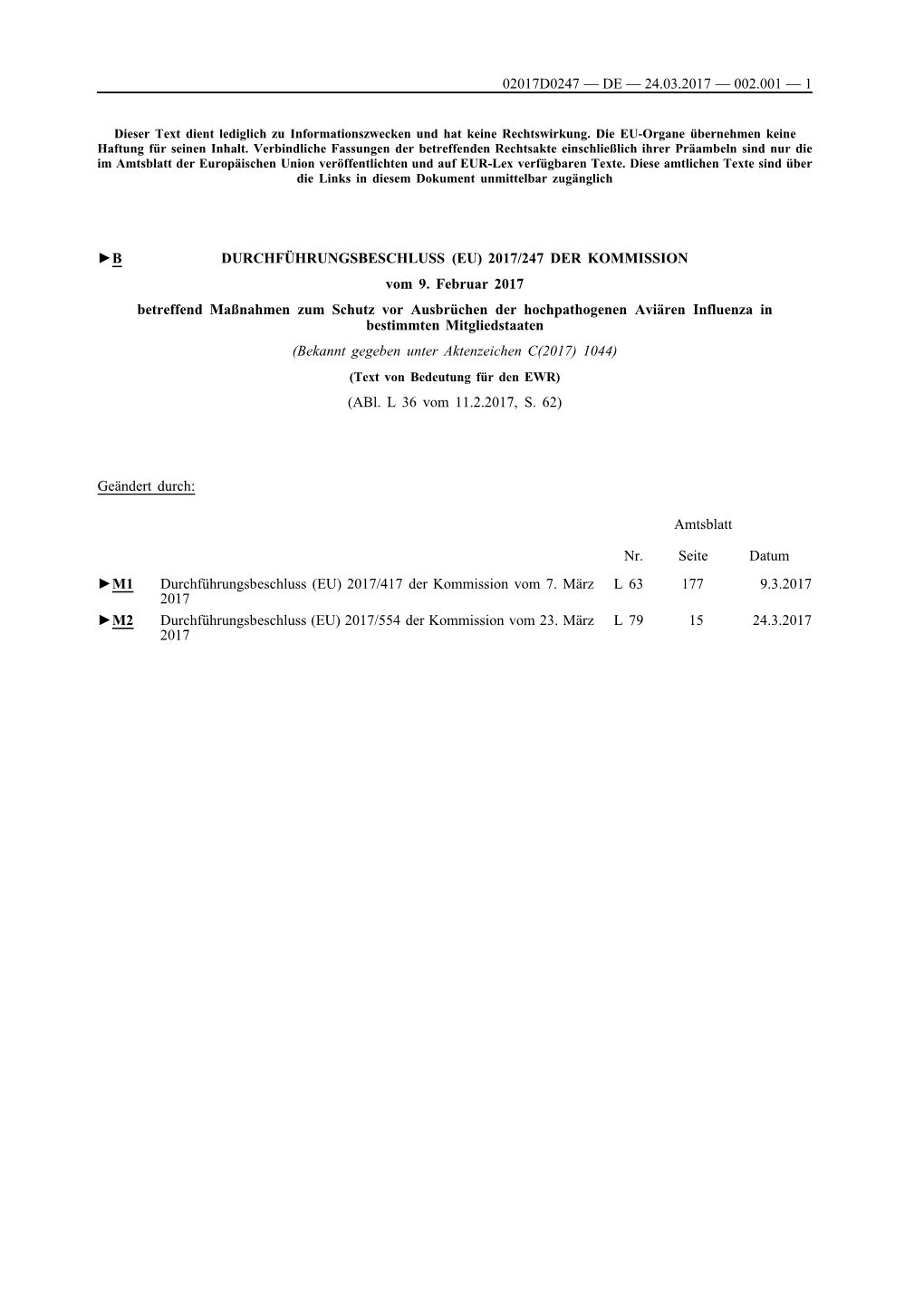 B DURCHFÜHRUNGSBESCHLUSS (EU) 2017/247 DER KOMMISSION Vom 9. Februar 2017 Betreffend Maßnahmen Zum Schutz Vor Ausbrüchen D