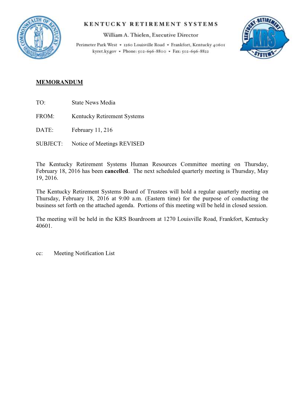 February 11, 216 SUBJECT: Notice of Meetings REVISED T