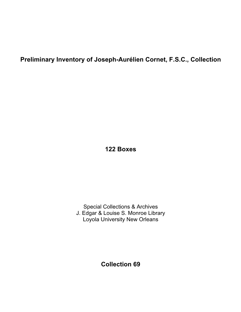 Preliminary Inventory of Joseph-Aurélien Cornet, F.S.C., Collection