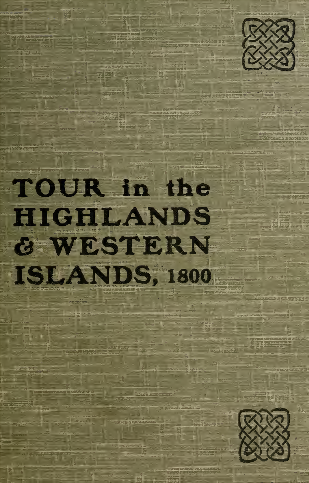 Journal of a Tour in the Highlands and Western Islands of Scotland in 1800