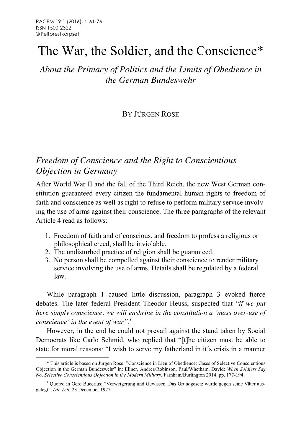 The War, the Soldier, and the Conscience* About the Primacy of Politics and the Limits of Obedience in the German Bundeswehr