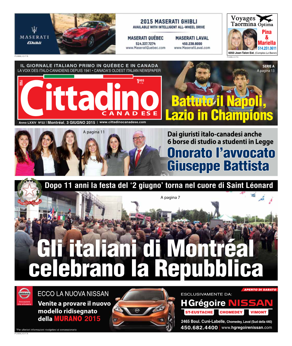 3 GIUGNO 2015 | a Pagina 11 Dai Giuristi Italo-Canadesi Anche 6 Borse Di Studio a Studenti in Legge Onorato L’Avvocato Giuseppe Battista