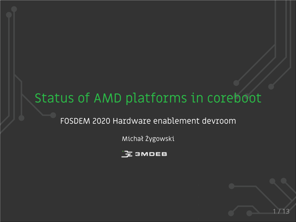 Status of AMD Platforms in Coreboot (Slides)