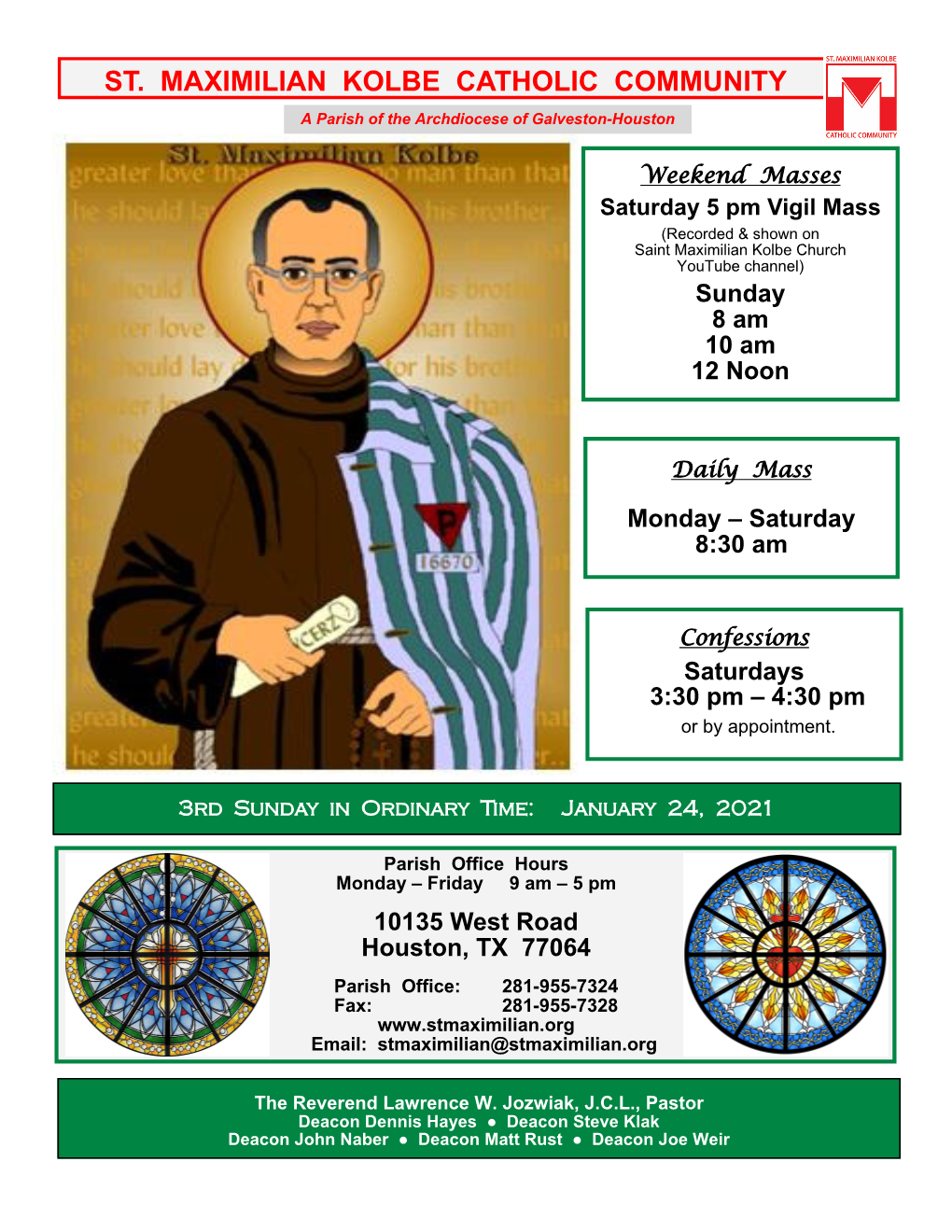 ST. MAXIMILIAN KOLBE CATHOLIC COMMUNITY a Parish of the Archdiocese of Galveston-Houston