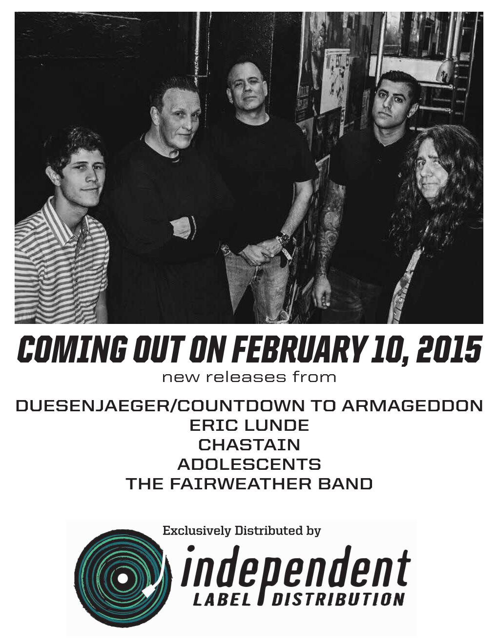 COMING out on FEBRUARY 10, 2015 New Releases from DUESENJAEGER/COUNTDOWN to ARMAGEDDON ERIC LUNDE CHASTAIN ADOLESCENTS the FAIRWEATHER BAND