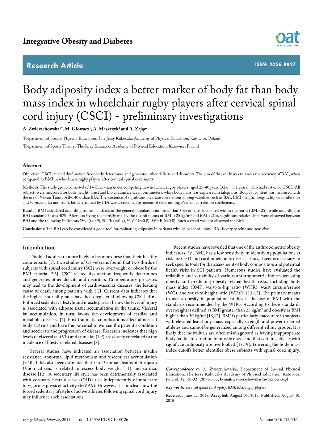 Body Adiposity Index a Better Marker of Body Fat Than Body Mass Index in Wheelchair Rugby Players After Cervical Spinal Cord