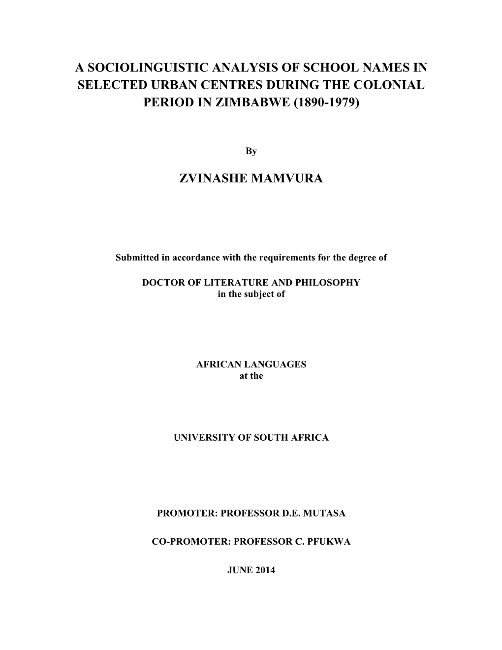 A Sociolinguistic Analysis of School Names in Selected Urban Centres During the Colonial Period in Zimbabwe (1890-1979)