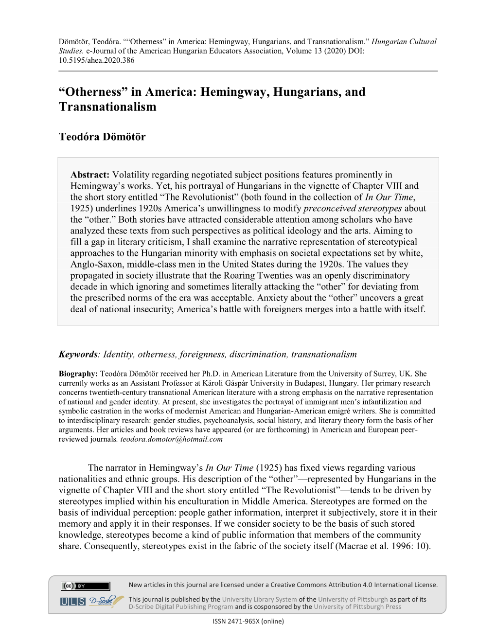 “Otherness” in America: Hemingway, Hungarians, and Transnationalism.” Hungarian Cultural Studies