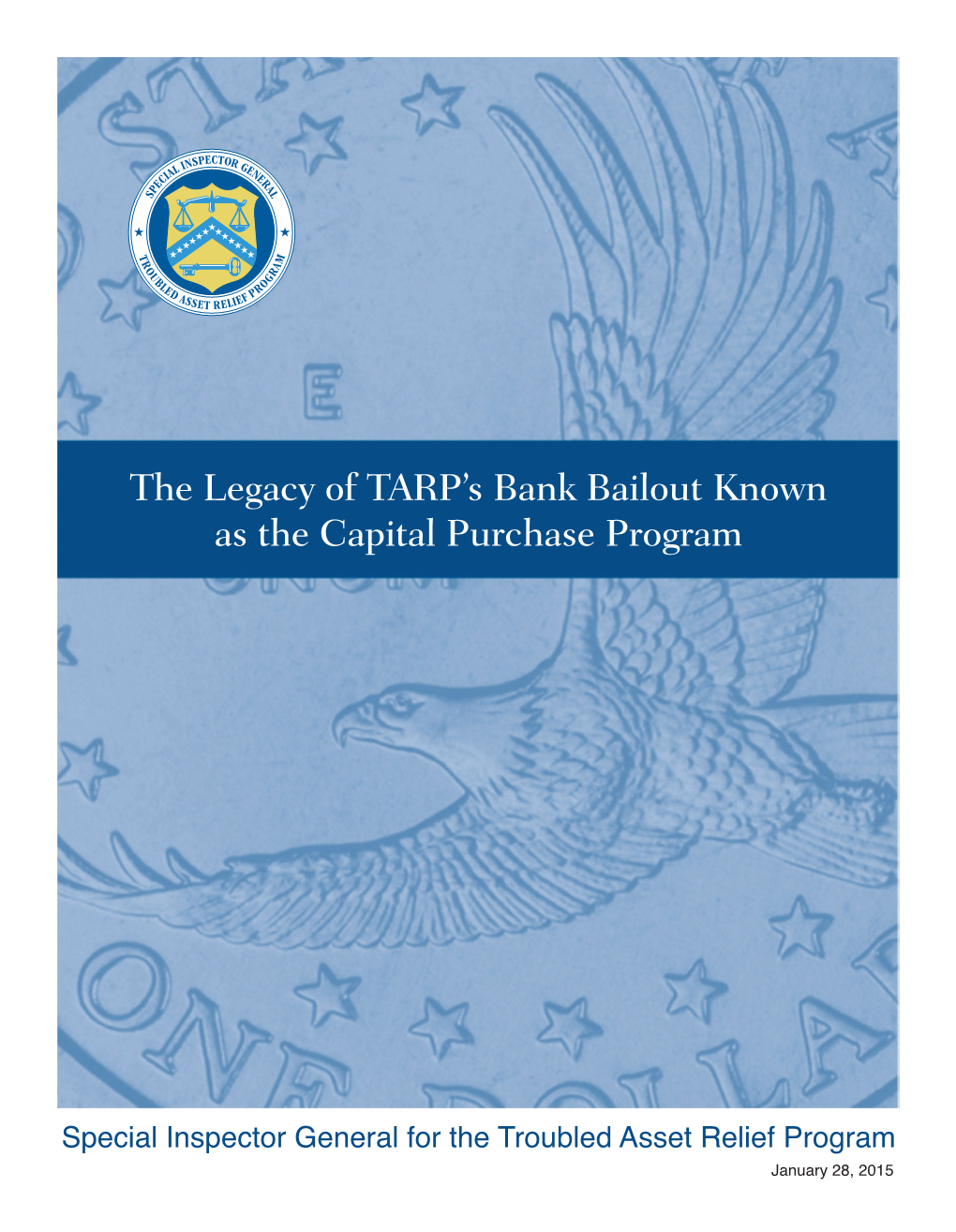 The Legacy of TARP's Bank Bailout Known As the Capital Purchase Program