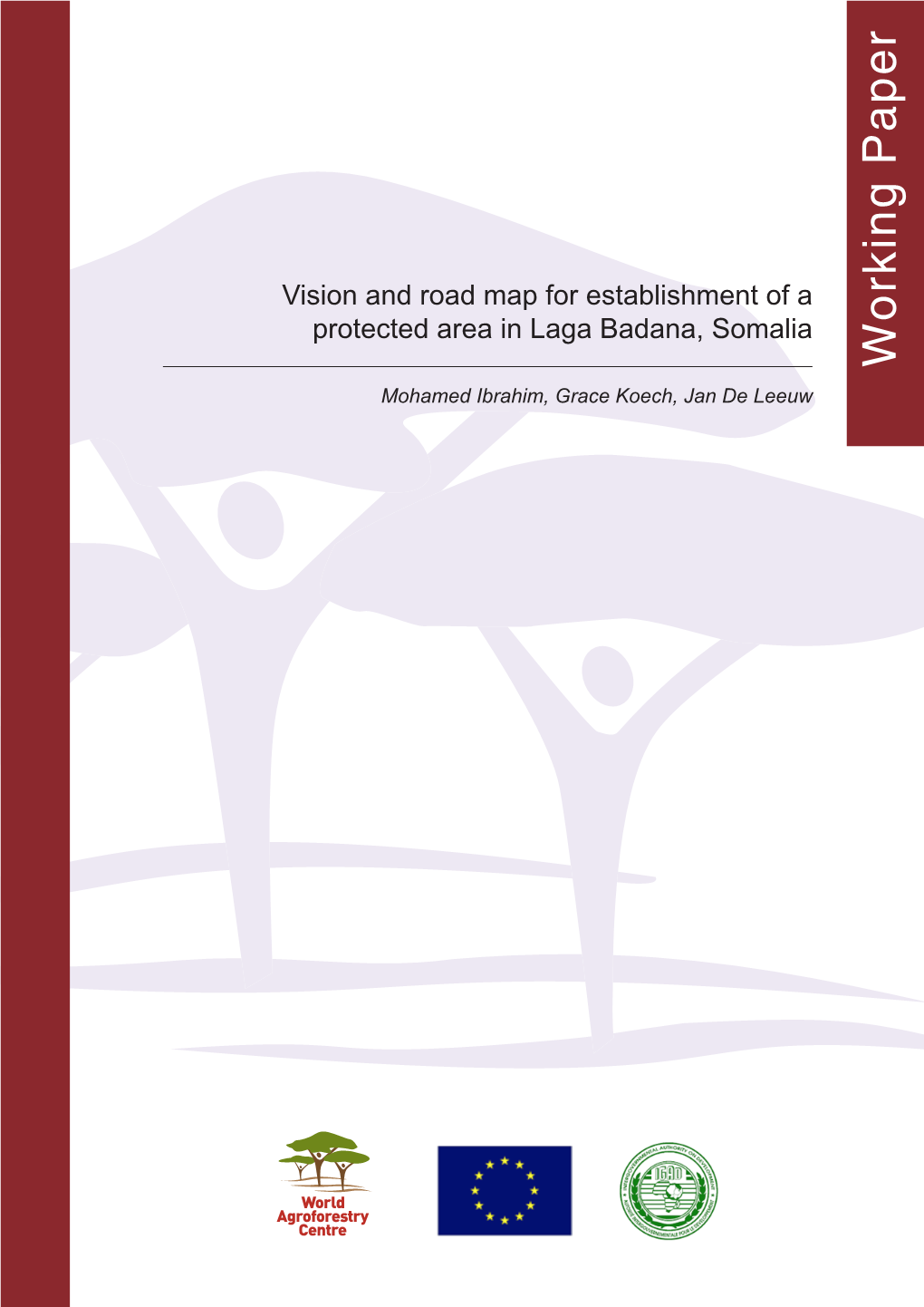 Vision and Road Map for Establishment of a Protected Area in Laga Badana, Somalia