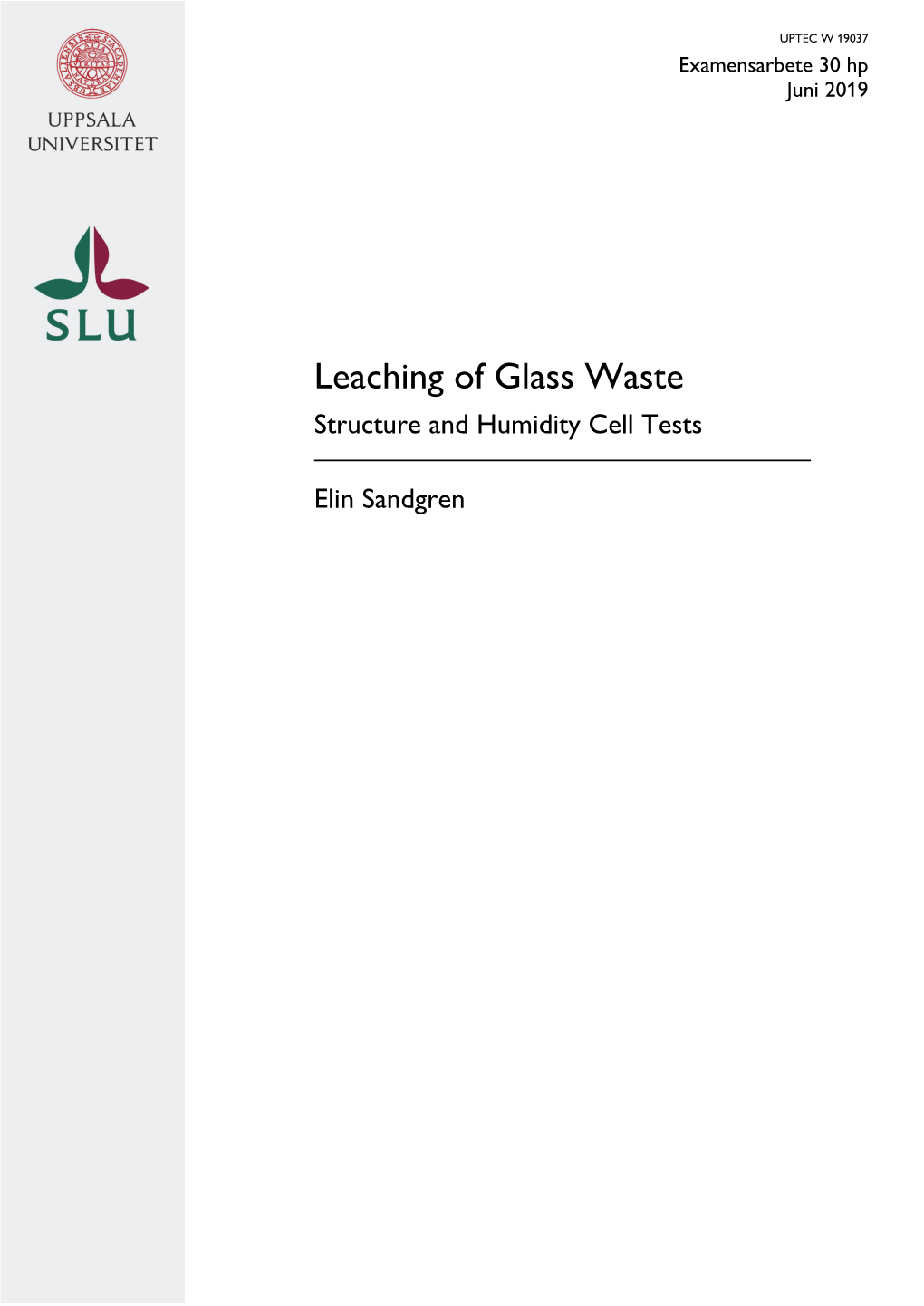 Leaching of Glass Waste Structure and Humidity Cell Tests