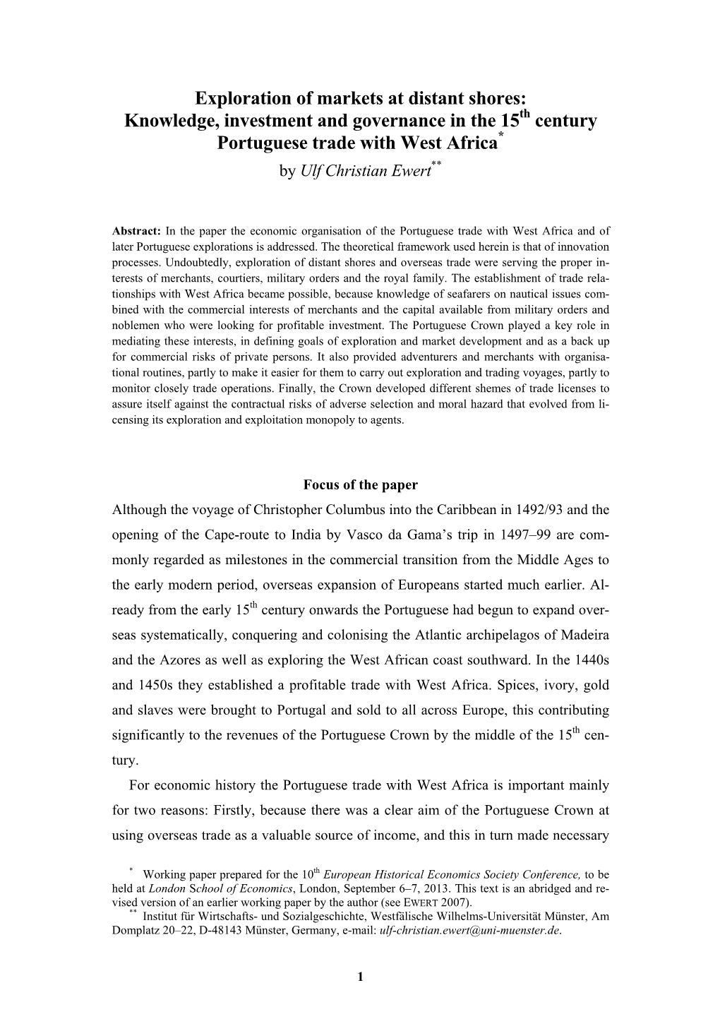 Exploration of Markets at Distant Shores: Knowledge, Investment and Governance in the 15Th Century Portuguese Trade with West Africa* by Ulf Christian Ewert**