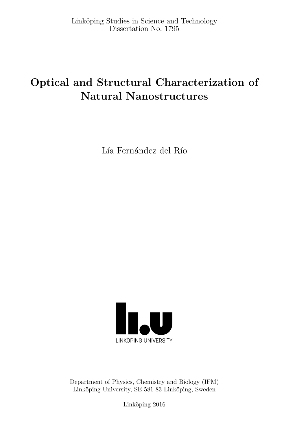 Optical and Structural Characterization of Natural Nanostructures