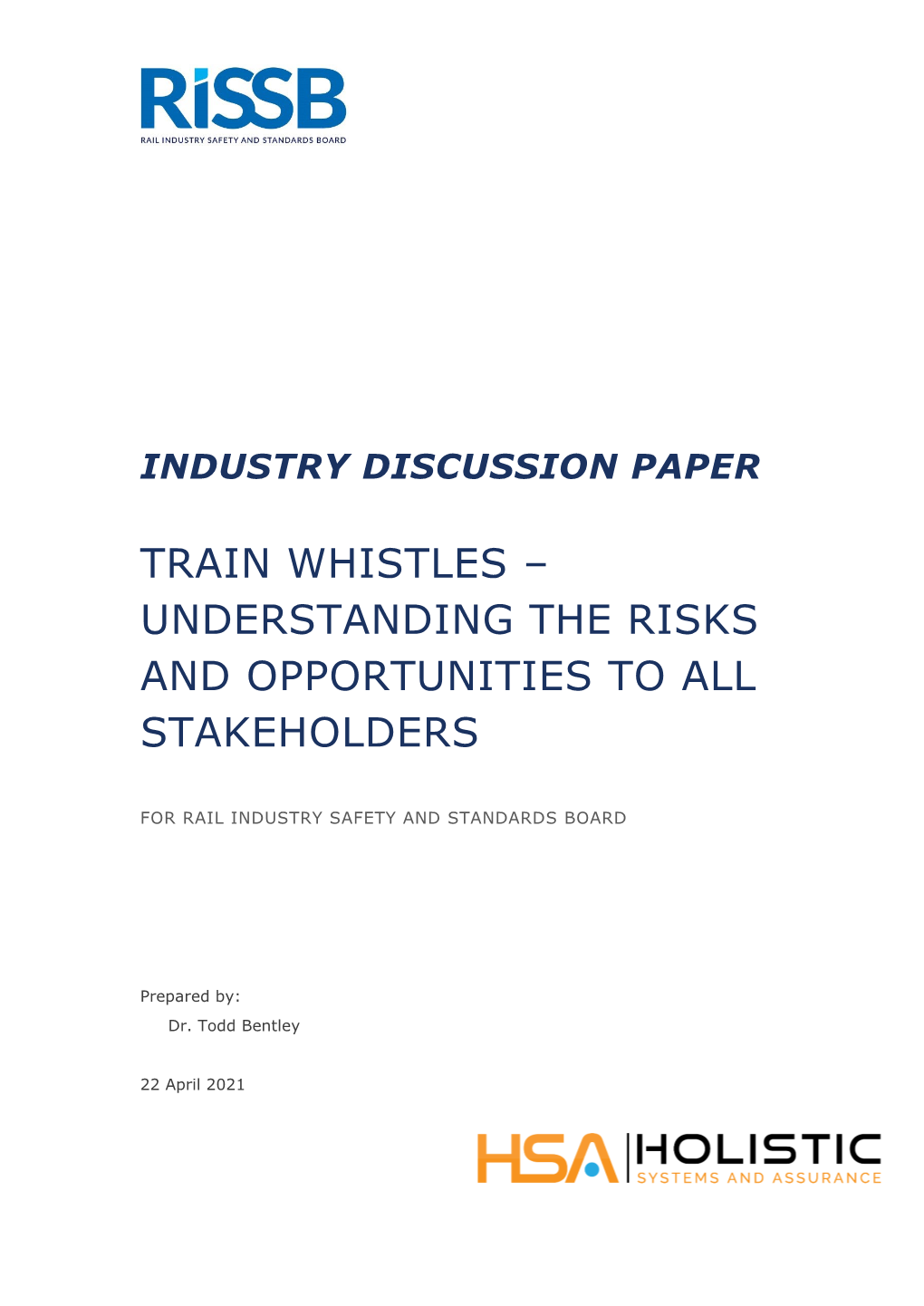 Train Whistles – Understanding the Risks and Opportunities to All Stakeholders