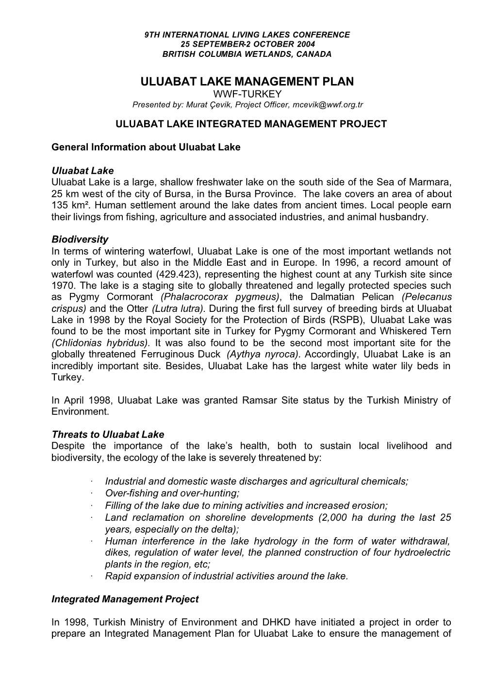 ULUABAT LAKE MANAGEMENT PLAN WWF-TURKEY Presented By: Murat Çevik, Project Officer, Mcevik@Wwf.Org.Tr