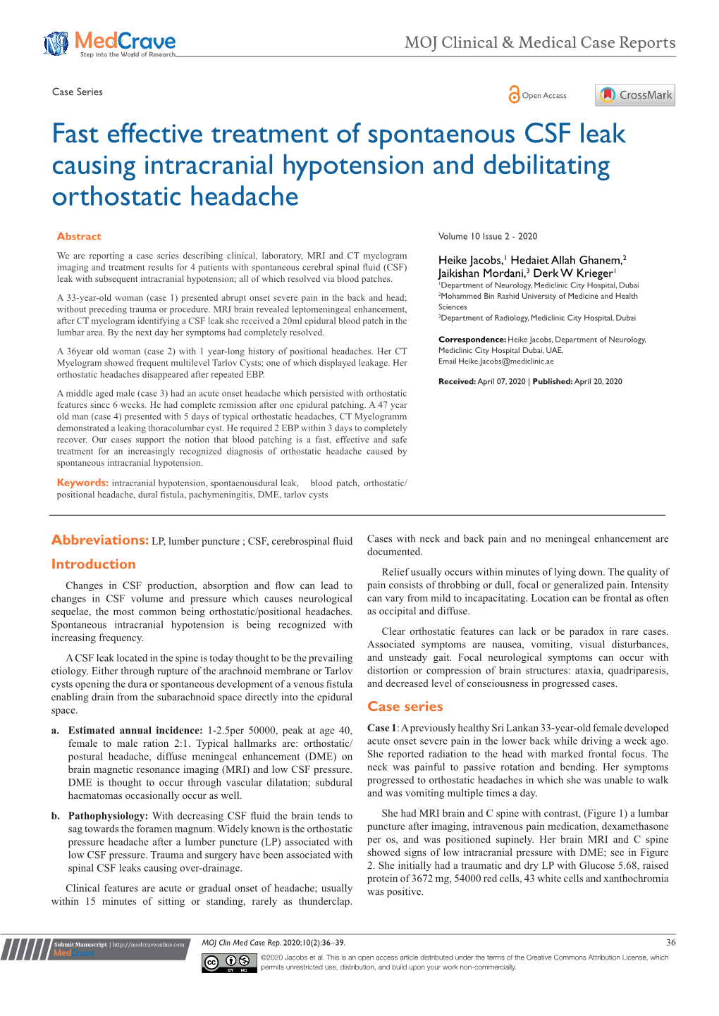 Fast Effective Treatment of Spontaenous CSF Leak Causing Intracranial Hypotension and Debilitating Orthostatic Headache