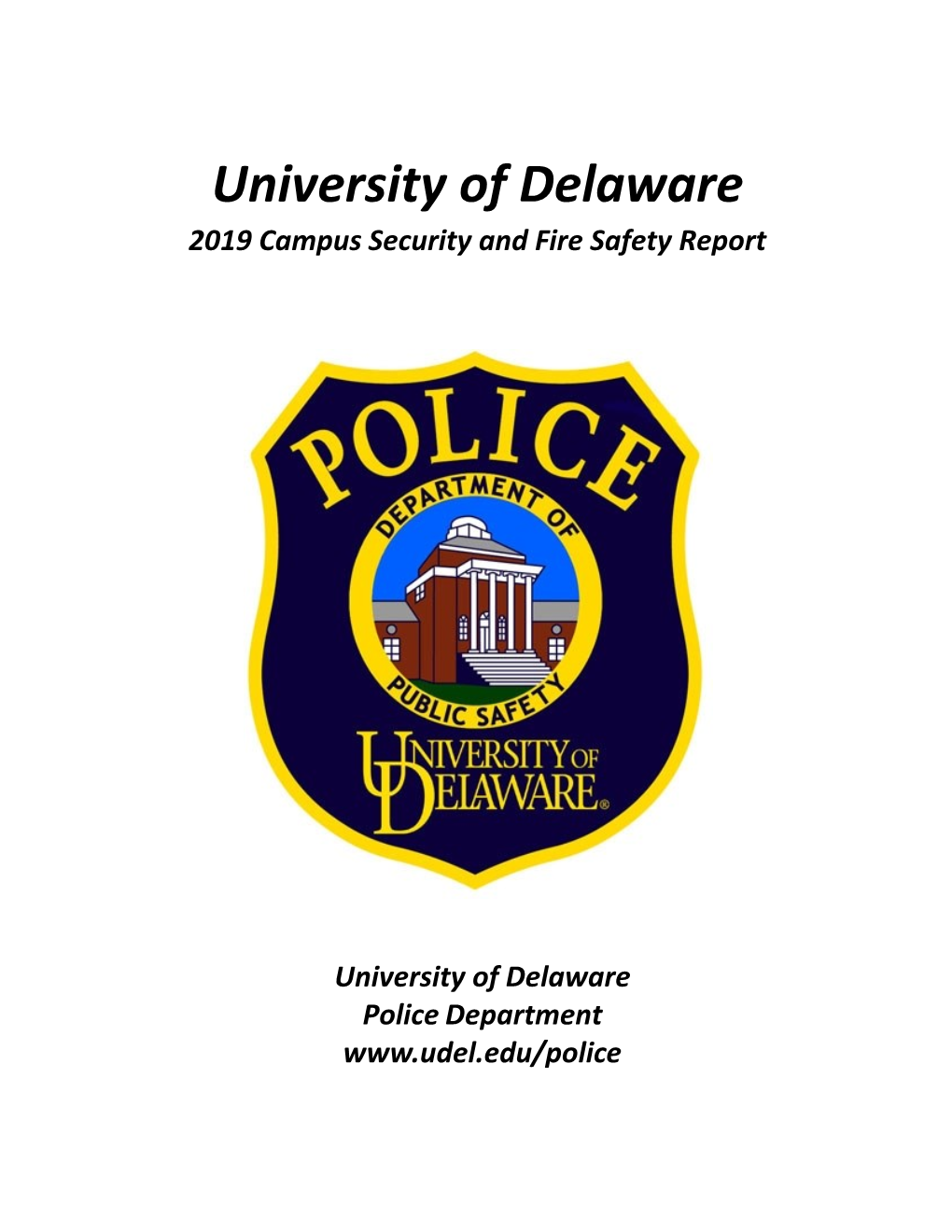 University of Delaware 2019 Campus Security and Fire Safety Report