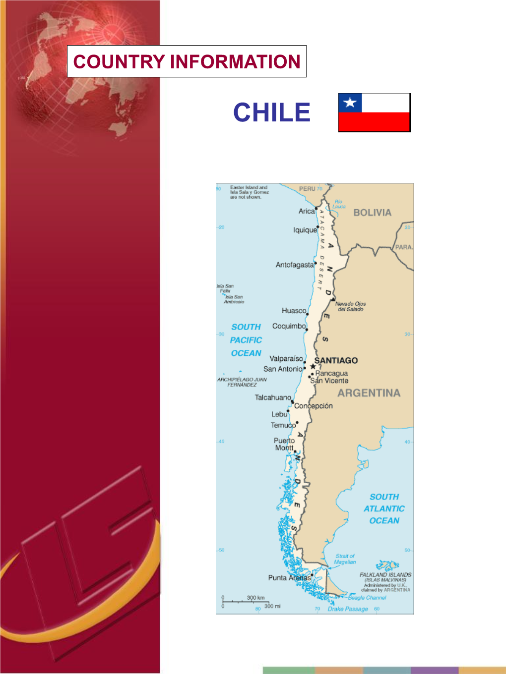 Earthquake • Chile Has a History of Recorded Earthquakes Going Back to 1570, and the Country Experiences Hundreds of Tremors of Varying Intensity Every Year