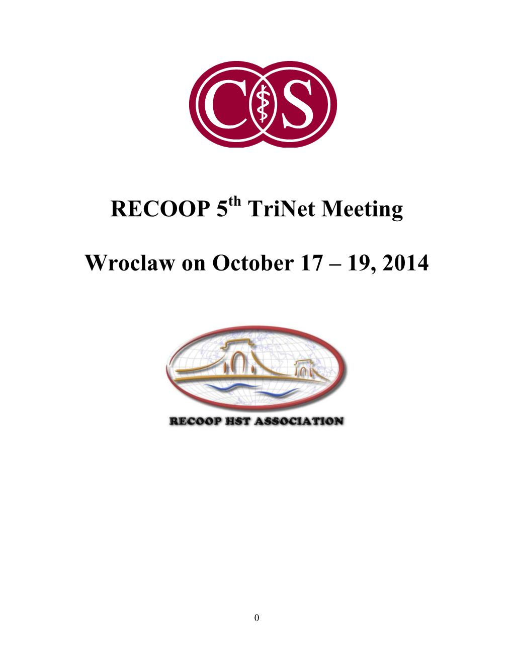 RECOOP 5 Trinet Meeting Wroclaw on October 17 – 19, 2014