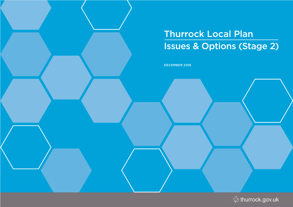 Thurrock Council Is Preparing a New Local Plan That Will Set out the Amount and Location of New Development Across the Borough in the Period up to 2037/38