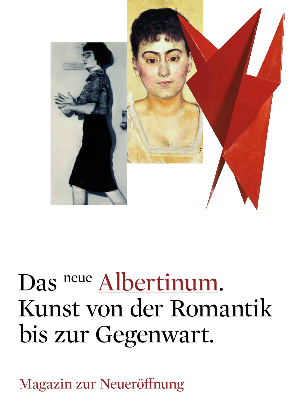 Das Neue Albertinum. Kunst Von Der Romantik Bis Zur Gegenwart