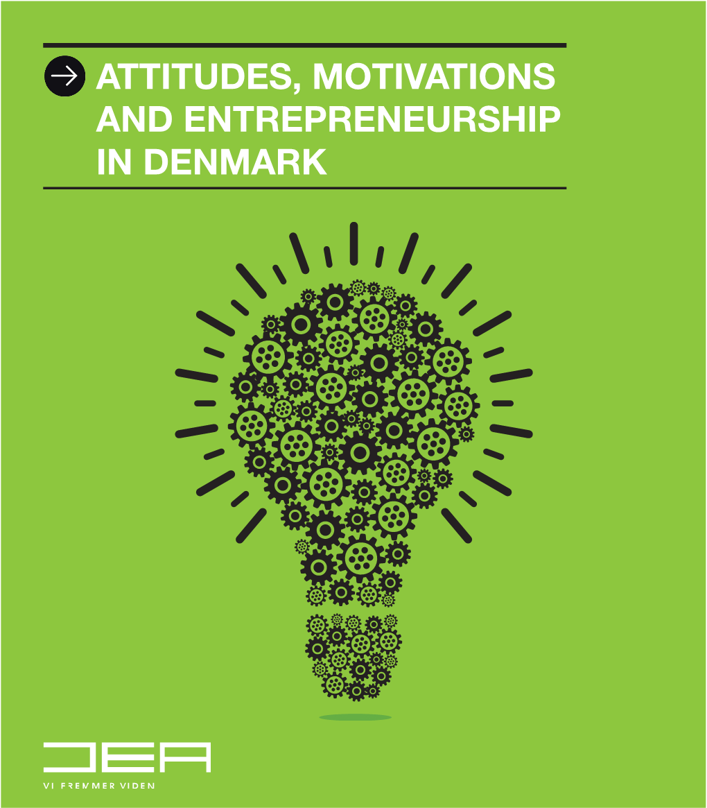 Attitudes, Motivations and Entrepreneurship in Denmark