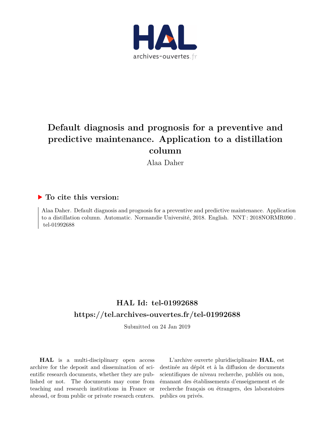 Diagnosis and Prognosis for a Preventive and Predictive Maintenance