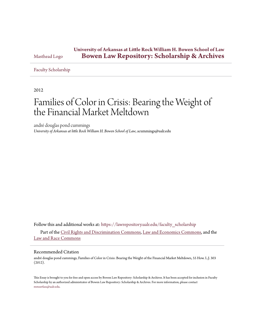 Families of Color in Crisis: Bearing the Weight of the Financial Market Meltdown André Douglas Pond Cummings University of Arkansas at Little Rock William H