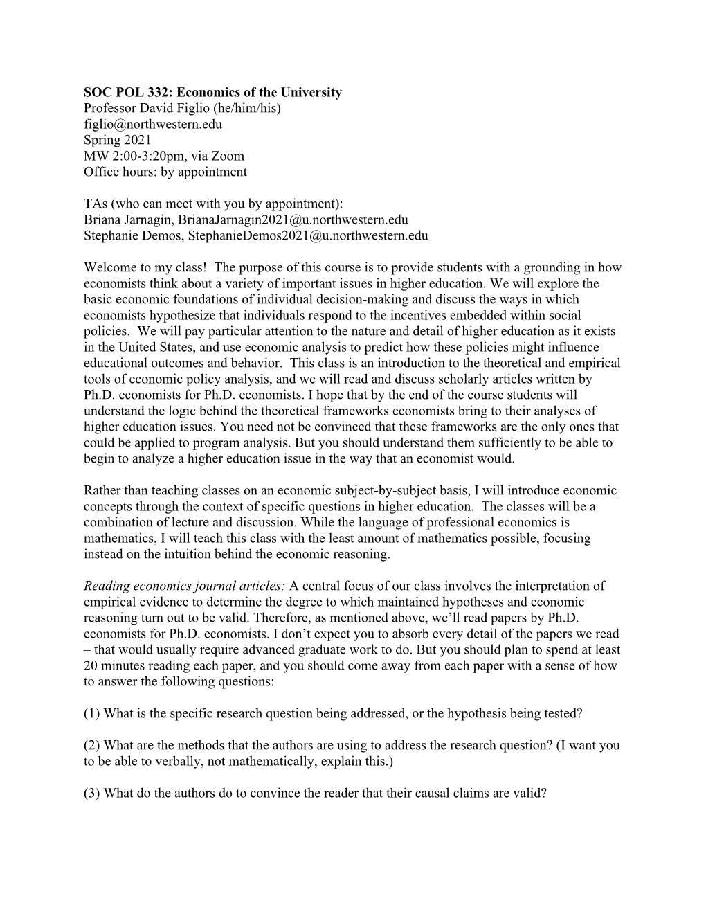 Economics of the University Professor David Figlio (He/Him/His) Figlio@Northwestern.Edu Spring 2021 MW 2:00-3:20Pm, Via Zoom Office Hours: by Appointment