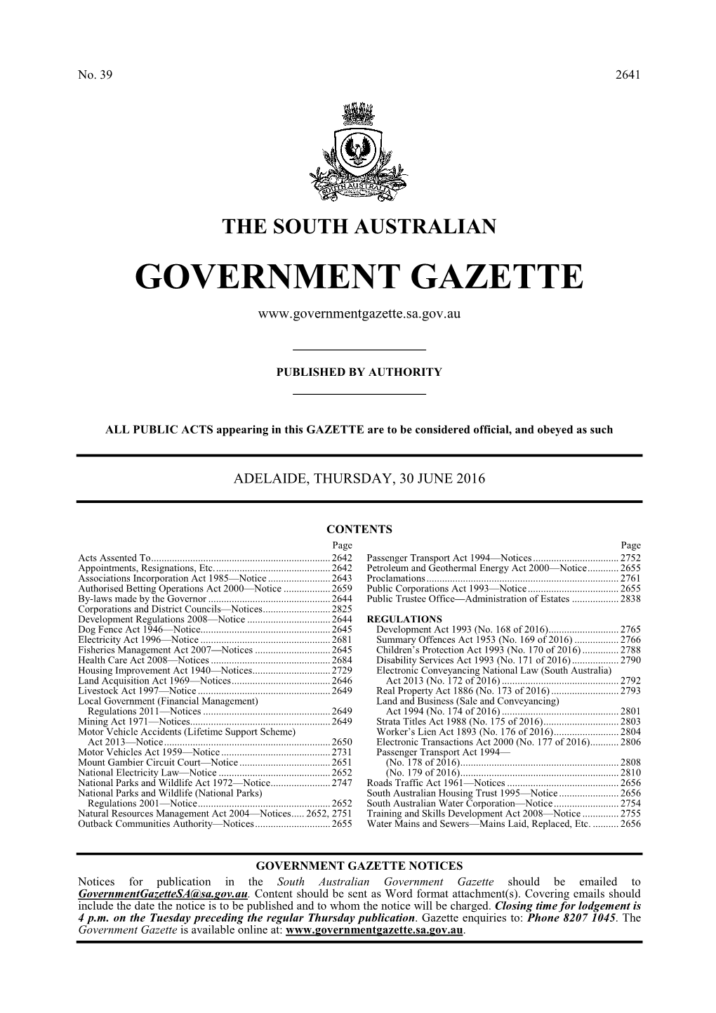 South Australian Government Gazette Should Be Emailed to Governmentgazettesa@Sa.Gov.Au