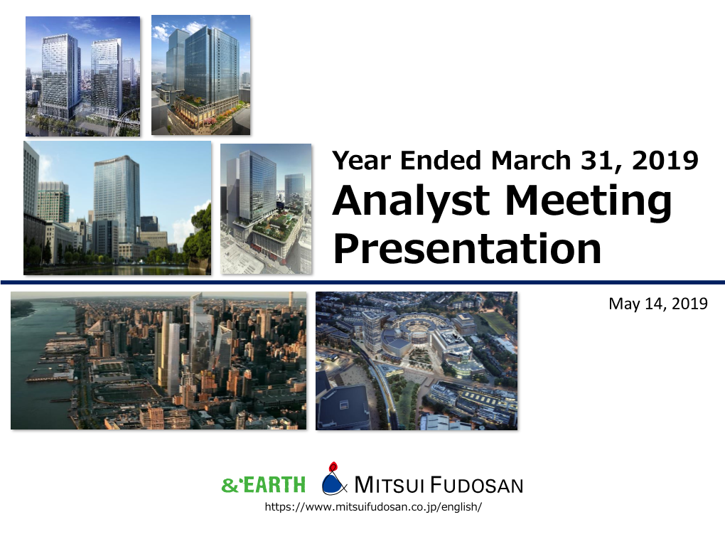 Year Ended March 31, 2019 Analyst Meeting Presentation