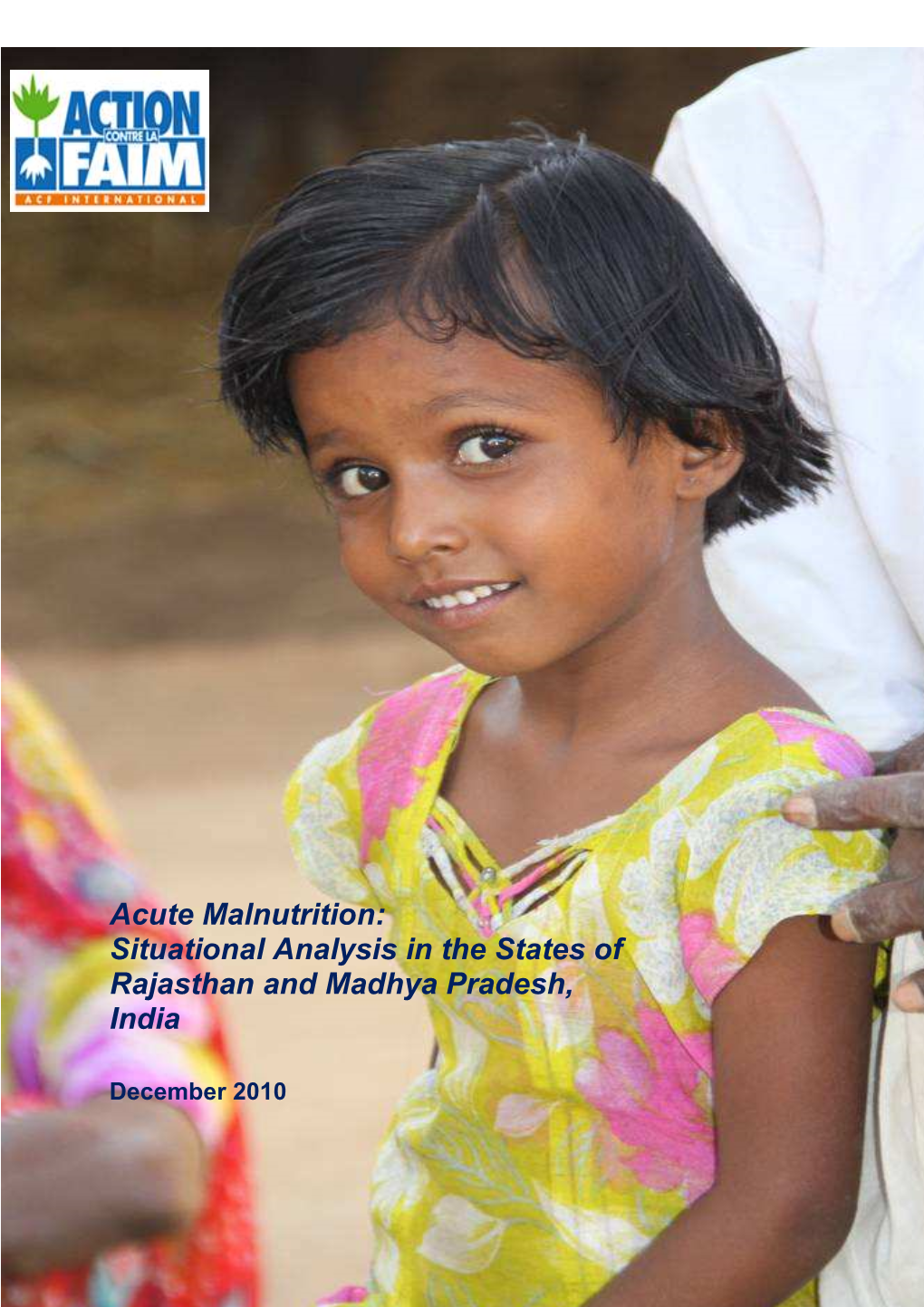 Acute Malnutrition: Situational Analysis in the States of Rajasthan and Madhya Pradesh, India