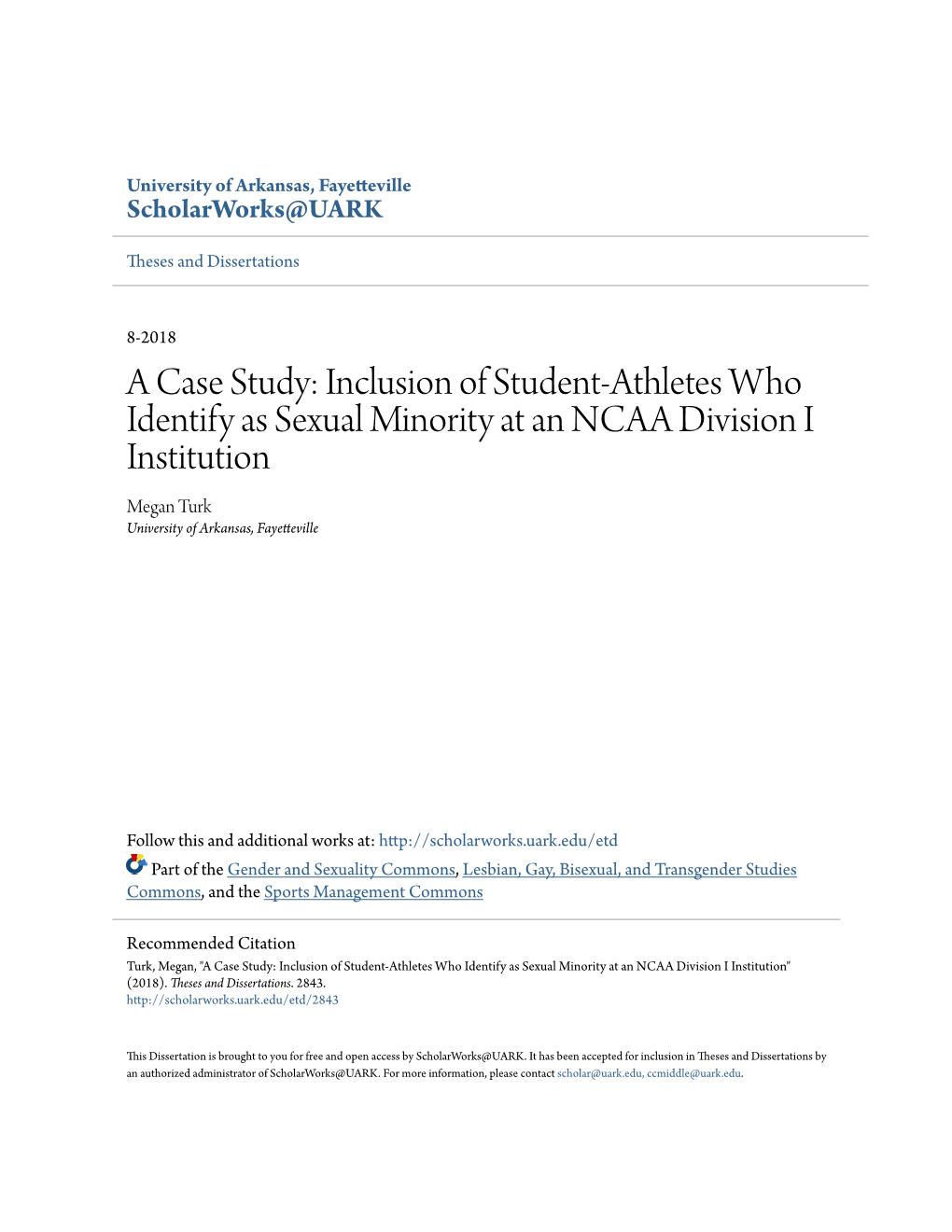 Inclusion of Student-Athletes Who Identify As Sexual Minority at an NCAA Division I Institution Megan Turk University of Arkansas, Fayetteville