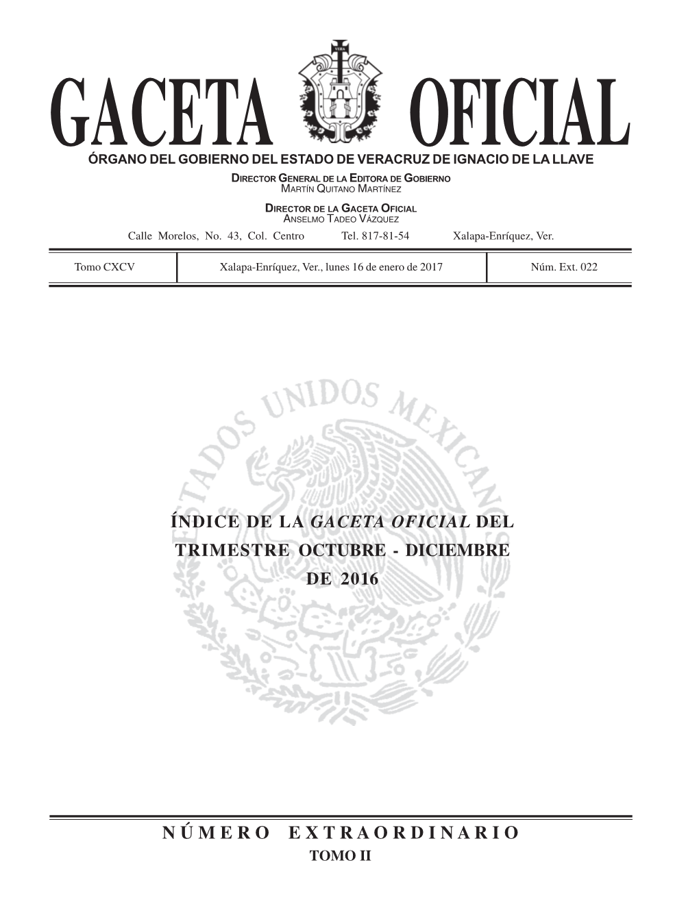 Gaceta Oficial Órgano Del Gobierno Del Estado De Veracruz De Ignacio De La Llave Director General De La Editora De Gobierno Martín Quitano Martínez