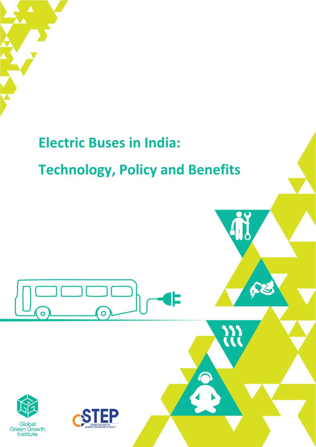 Electric Buses in India: Technology, Policy and Benefits