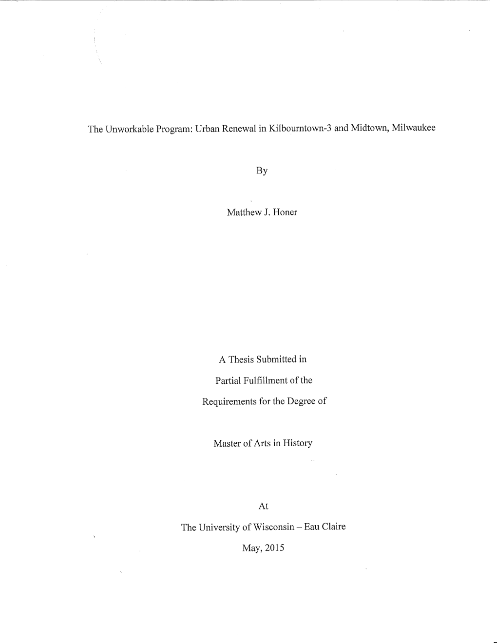 The Unworkable Program: Urban Renewal in Kilbourntown-3 and Midtown, Milwaukee