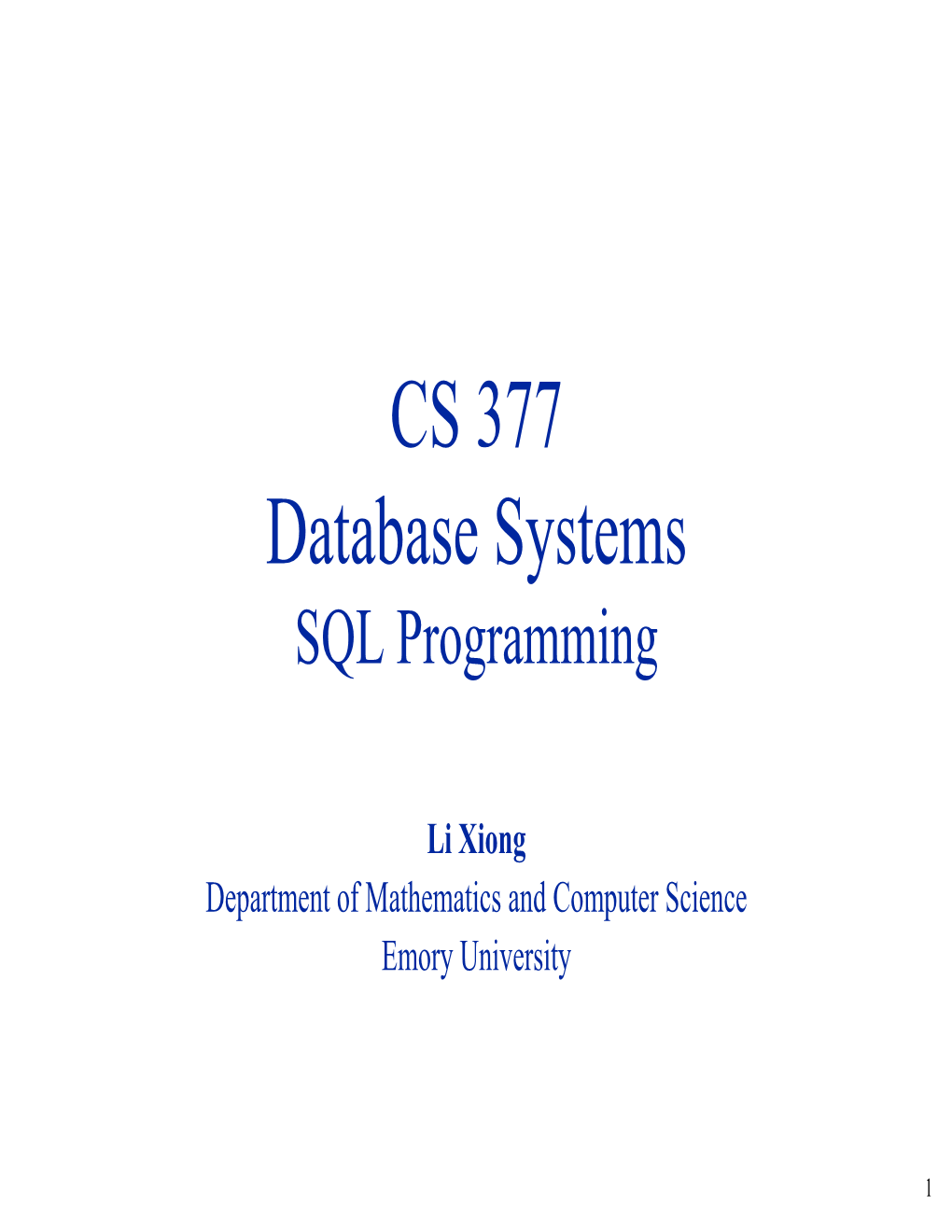 CS 377 Database Systems SQL Programming