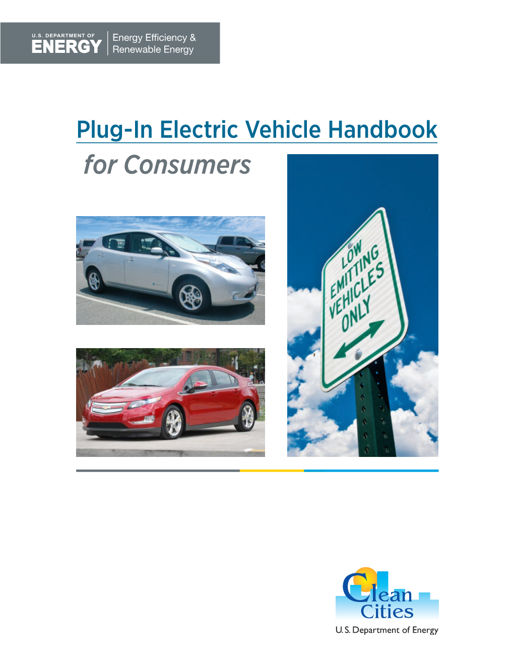Plug-In Electric Vehicle Handbook for Consumers 2 Plug-In Electric Vehicle Handbook for Consumers