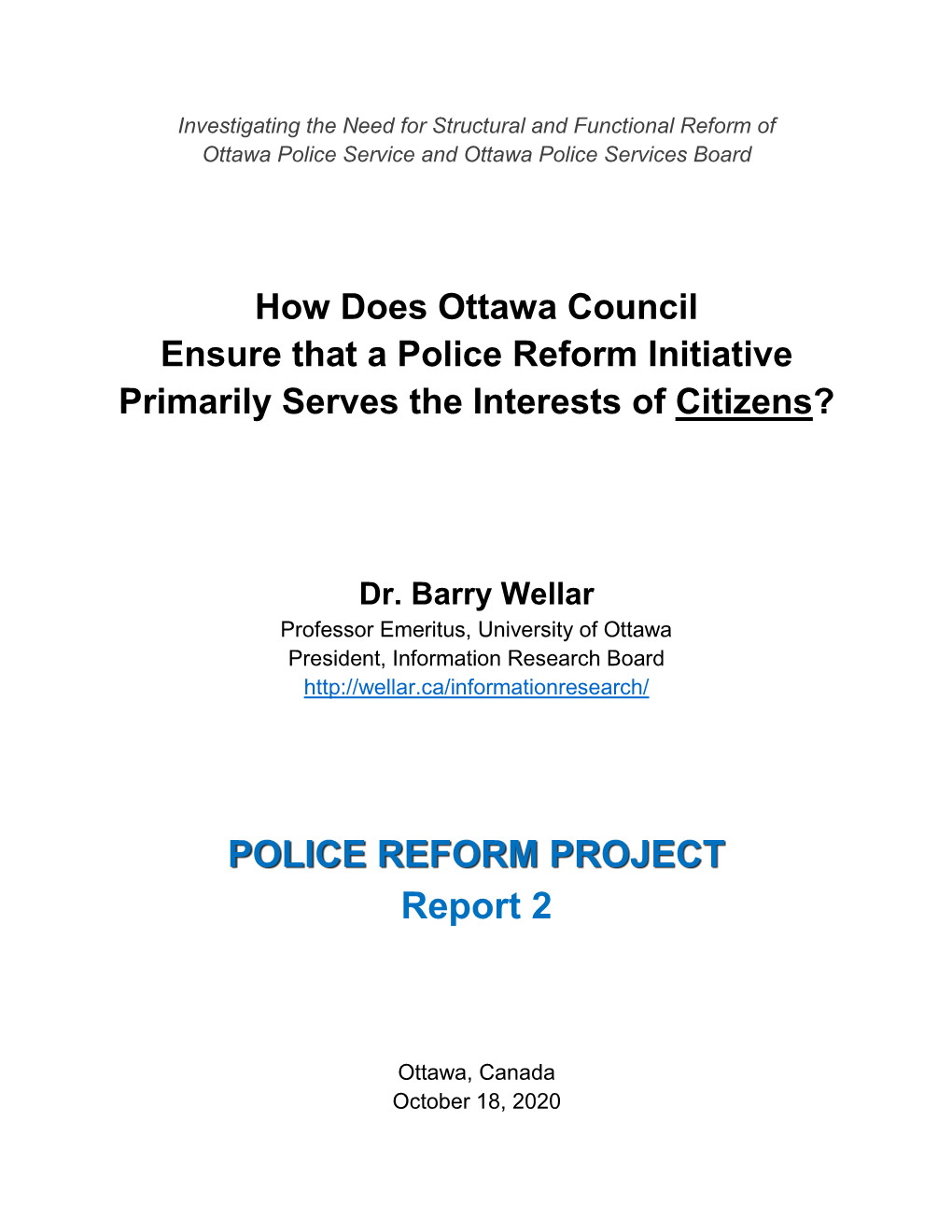 How Does Ottawa Council Ensure That a Police Reform Initiative Primarily Serves the Interests of Citizens?