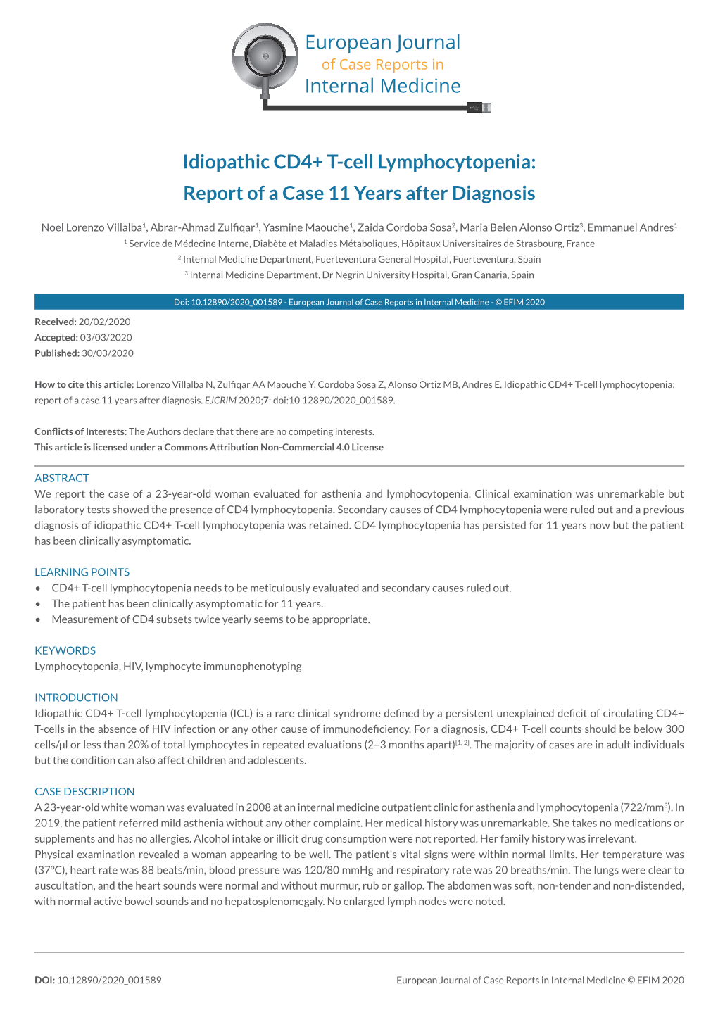 Idiopathic CD4+ T-Cell Lymphocytopenia: Report of a Case 11 Years After Diagnosis