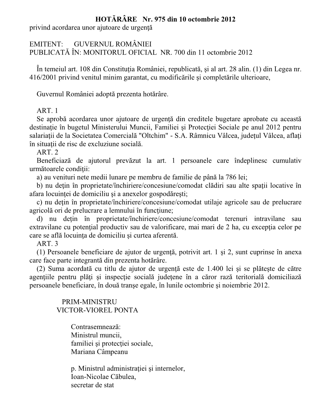 HOTĂRÂRE Nr. 975 Din 10 Octombrie 2012 Privind Acordarea Unor Ajutoare De Urgenţă