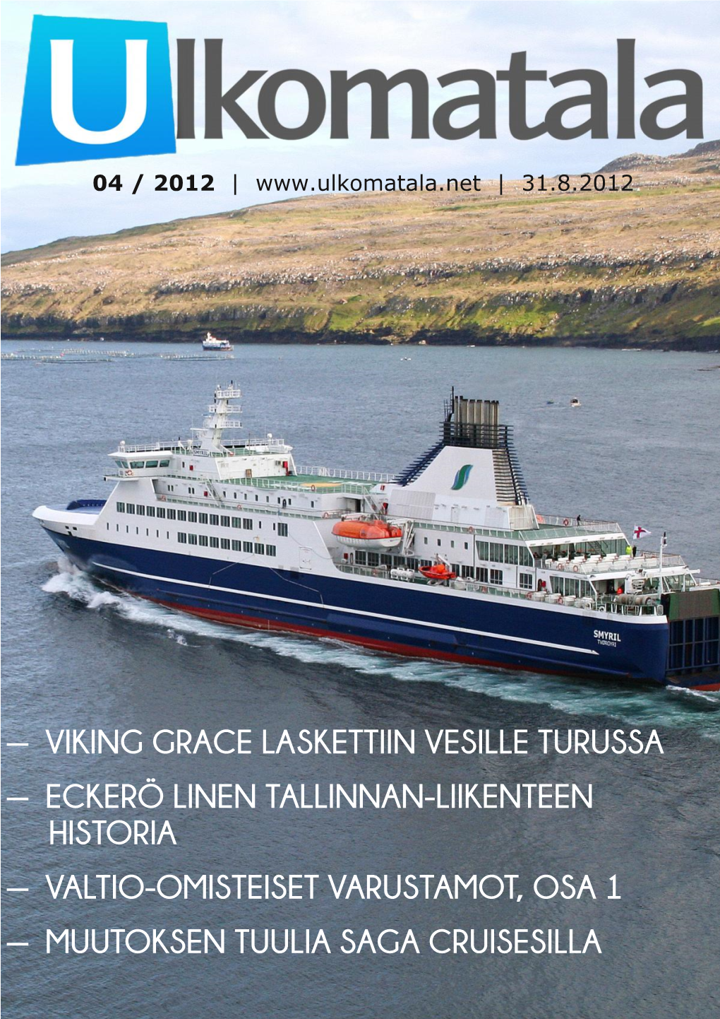 — Viking Grace Laskettiin Vesille Turussa — Eckerö