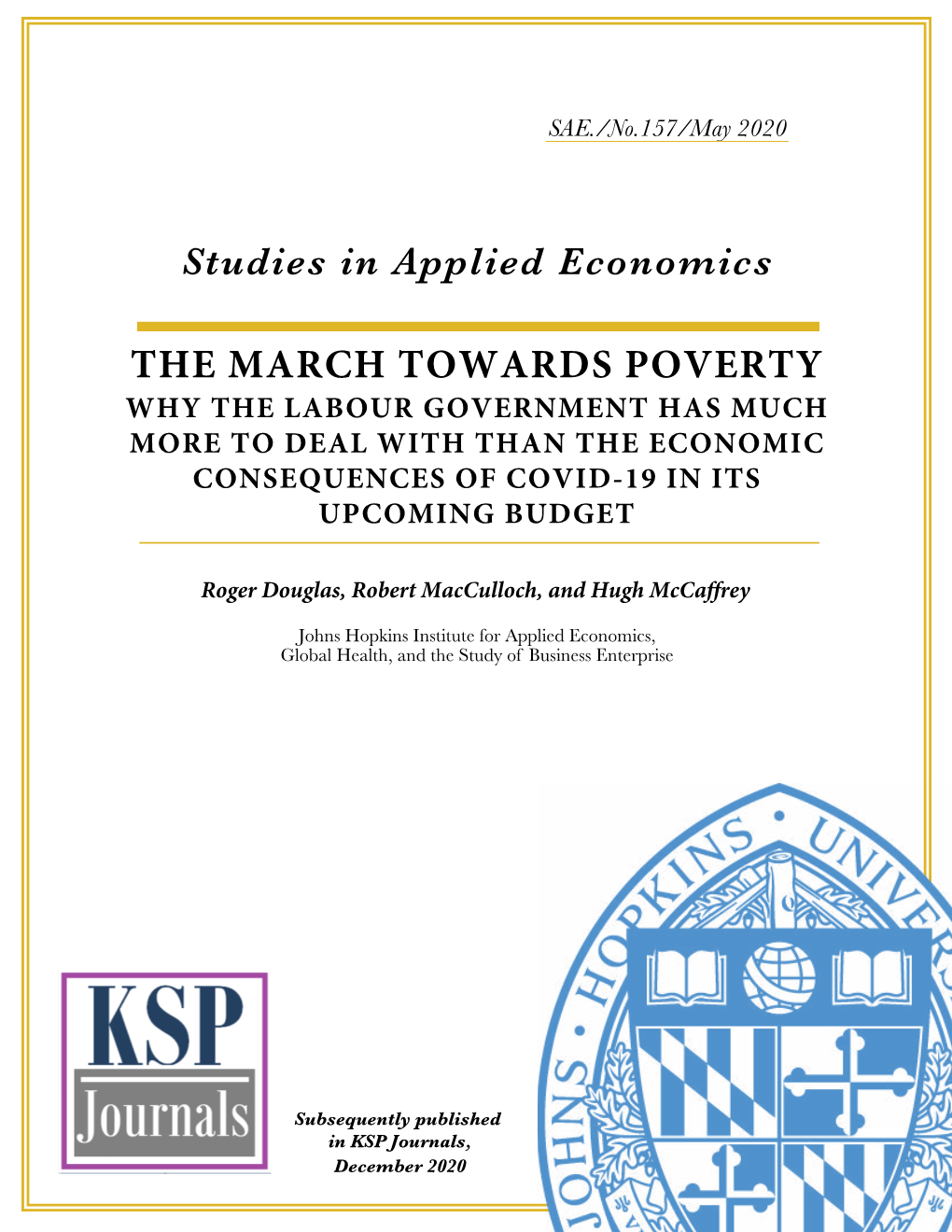 The March Towards Poverty Why the Labour Government Has Much More to Deal with Than the Economic Consequences of Covid-19 in Its Upcoming Budget