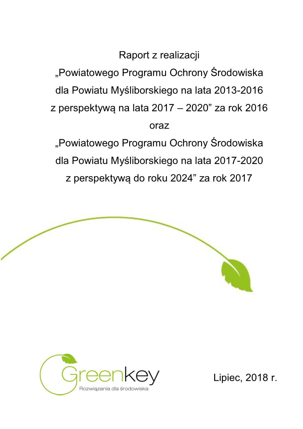 Raport Z POŚ Dla Pow. Myśliborskiego Za Lata 2016-2017