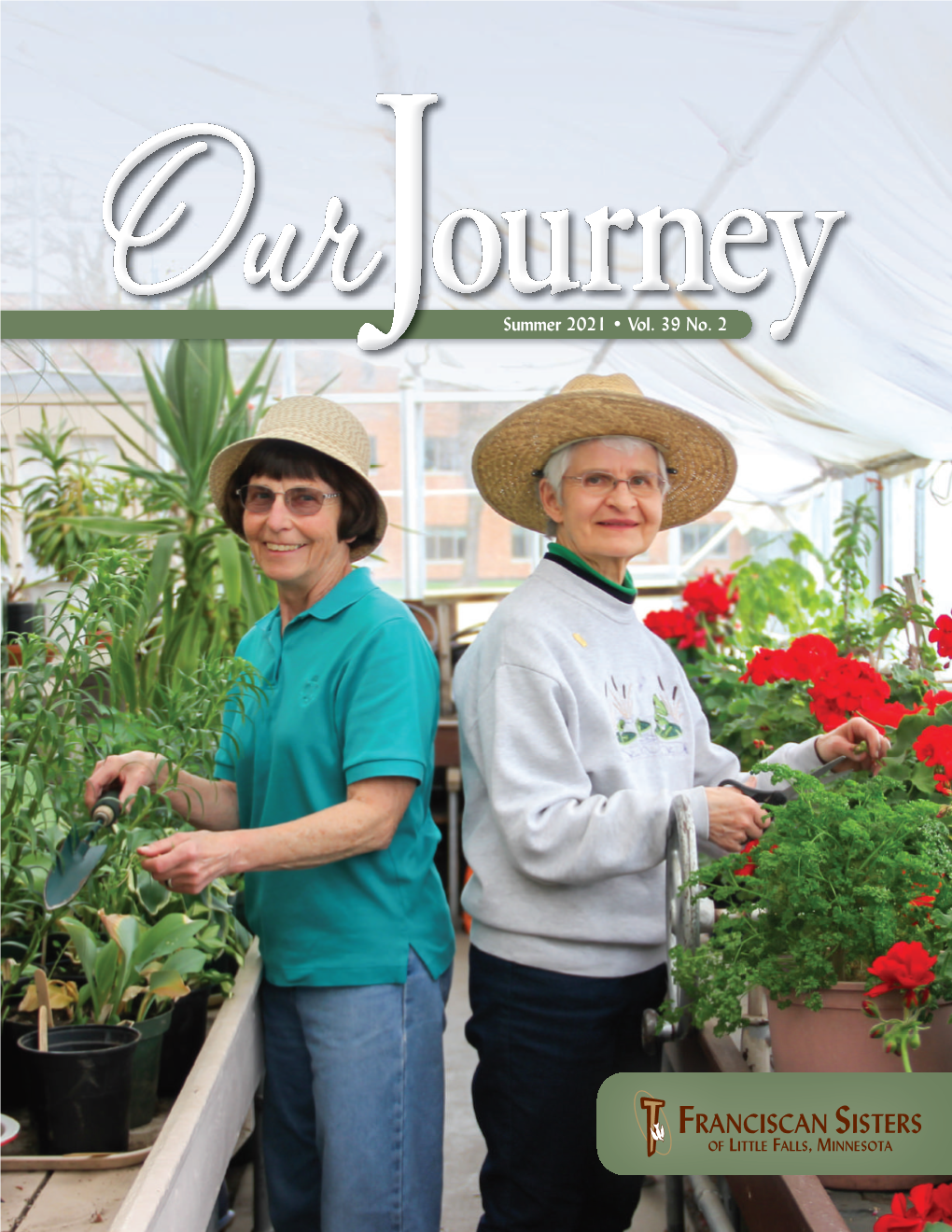 Franciscan Sisters of Little Falls, Minnesota Ourjourney Summer 2021 • Vol