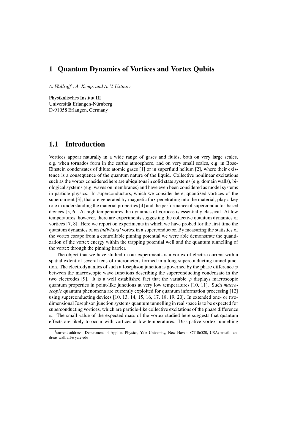 1 Quantum Dynamics of Vortices and Vortex Qubits 1.1 Introduction