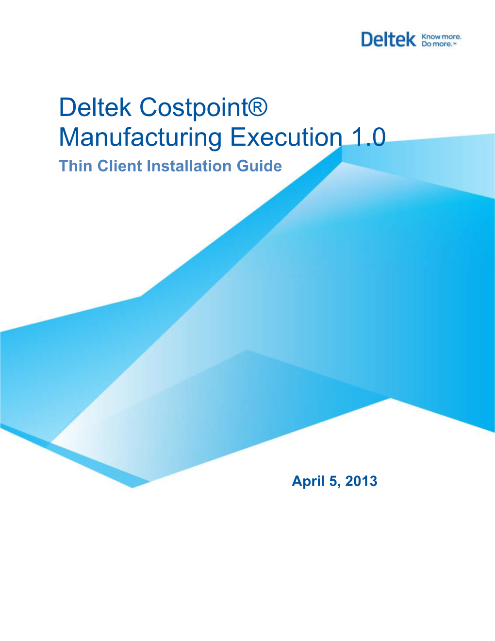 Deltek Costpoint Manufacturing Execution 1.0 Thin Client